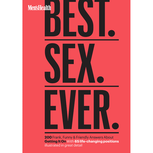 Men's Health's Best. Sex. Ever.