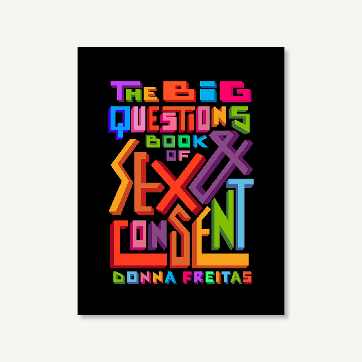The Big Questions Book Of Sex & Consent