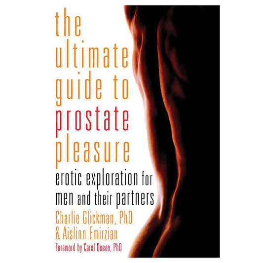 Ultimate Guide To Prostate Pleasure